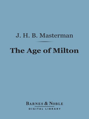 cover image of The Age of Milton (Barnes & Noble Digital Library)